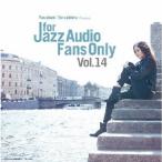 For Jazz Audio Fans Only Vol.14/V.A.[CD]【返品種別A】