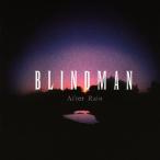After Rain/BLINDMAN[CD][ возвращенный товар вид другой A]