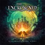 RUN THROUGH THE NIGHT/THE UNCROWNED[CD][ возвращенный товар вид другой A]