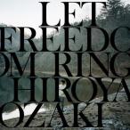 LET FREEDOM RING/尾崎裕哉[CD]【返品種別A】