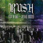 RUSH/UZUMAKI feat.JESSE(RIZE)[CD]通常盤【返品種別A】