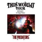 THIS WORLD TOUR/THE PREDATORS[DVD]【返品種別A】
