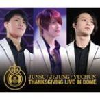 THANKSGIVING LIVE IN DOME LIVE CD/JUNSU/JEJUNG/YUCHUN[CD]【返品種別A】