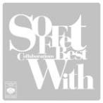 SOFFet Collaborations Best "With"/SOFFet[CD]【返品種別A】