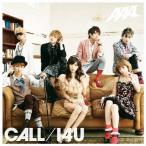 [枚数限定]CALL/I4U(完全限定生産盤)(DVD付/ジャケットB)/AAA[CD+DVD]【返品種別A】