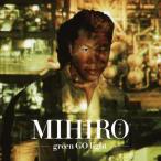 green GO light/MIHIRO〜マイロ〜[CD]【返品種別A】