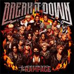 ショッピングIT [先着特典付/初回仕様]BREAK IT DOWN【CD+DVD】/THE RAMPAGE from EXILE TRIBE[CD+DVD]【返品種別A】