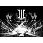 三代目 J SOUL BROTHERS LIVE TOUR 2021“THIS IS JSB