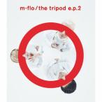 the tripod e.p.2(DVD付)/m-flo[CD+DVD]【返品種別A】