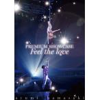 ayumi hamasaki PREMIUM SHOWCASE 〜Feel the love