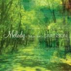 Melody〜Waltz for Forest〜/DIMENSION[CD]【返品種別A】