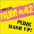 PUNK MASH UP!/NUM 42[CD]【返品種別A】