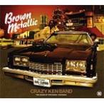 Brown Metallic/クレイジーケンバンド[CD]【返品種別A】
