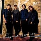 Dear my friend/My Sweet Shine/M4!!!![CD]【返品種別A】