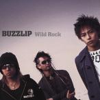 Wild Rock/BUZZLIP[CD]【返品種別A】