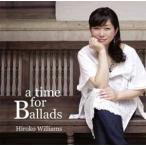 a time for Ballads【アナログ盤】/ウィリアムス浩子[ETC]【返品種別A】