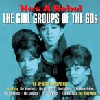 HE'S A REBEL THE GIRL GROUPS OF THE 60'S [輸入盤]/VARIOUS[CD]【返品種別A】