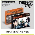 Stray Kids Mini Album THIS ＆ THAT (THIS VER., THAT VER.)▼/Stray Kids[CD]