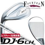 フォーティーン DJ-6 左用 レフティ ウェッジ ロフト