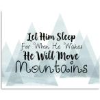 Let Him Sleep For When He Wakes He Will Move Mountains - для мальчика .. оборудование орнамент - детская кроватка. 
