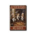 ショッピングTHIS ブリキ看板 面白い猫 アルミブリキ看板 in This Kitchen We Dance ビンテージポスター ラブキャット ビンテージポスター 猫料理