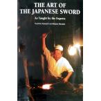 The Art of the Japanese Sword: As Taught By the Experts