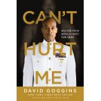 Can't Hurt Me: Master Your Mind and Defy the Odds