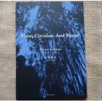 サイン本『 Flow, Circulate And Shape  』ケース付き　書籍　加茂自然農園　山崎徳哉著