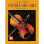 MEL BAY PRESENTS Sacred Violin Solos BY BURTON ISAAC