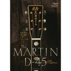 The MARTIN D-45 and More