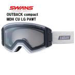 27 SWANS  スワンズ  OUTBACKcompact-MDH-CU-LG PAWT スキーゴーグル ULTRA調光ミラ ー (ライトグレイ/ライトシルバーミラー)
