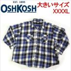 OSH KOSH オシュコシュ フランネルシャツ ブルーチェック 大きいサイズ アメリカXXXXL