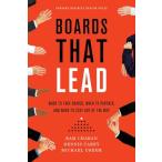 Boards That Lead: When to Take Charge, When to Partner, and When to Stay Out of the Way