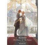 ショッピングFINAL 小説 FINAL FANTASY XV -The Dawn Of The Future- (GAME NOVELS)