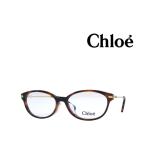 【Chloe】　クロエ　メガネフレーム　CE2724A　218　ハバナ　アジアンフィット　国内正規品