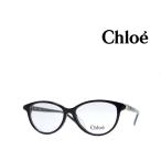 【Chloe】　クロエ　メガネフレーム　CE2679A　001　ブラック　アジアンフィット　国内正規品