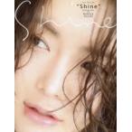 Ｓｈｉｎｅ—アン・シネ写真集