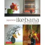 Japanese Ikebana for Every Season