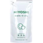 ミヨシ 無添加 食器洗いせっけん リフィル 350ｍL