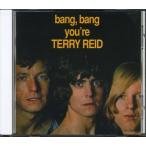 Terry REID - Bang, Bang You're Terry Reid