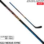 BAUER ワンピーススティック S22 ネクサス SYNC シニア アイスホッケー SALE!!