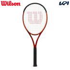 ウイルソン Wilson テニスラケット  BURN 100 V5.0 バーン100 WR108811U フレームのみ『即日出荷』「エントリーで特典プレゼント」