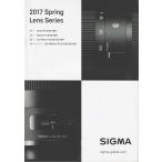  Sigma SIGMA линзы /2017 Spring Lens Series каталог /2017.2( не использовался прекрасный товар )