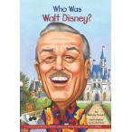 ウォルト・ディズニーって誰？ Who Was Walt Disney?
