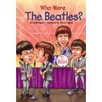  The * Beatles ...? Who Were the Beatles?