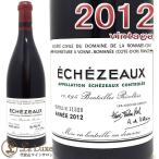 ドメーヌ・ド・ラ・ロマネ・コンティ[DRC]エシェゾー グラン・クリュ[2012] 赤ワイン/辛口 [750ml]Domaine de la Romanee Conti[DRC]Echezeaux Gran