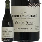 2015 プイィ フュイッセ テロワール ド クロ デ カール シャトー デ カール 正規品 白ワイン 辛口 750ml Chateau Des Quarts Pouilly Fuiss Terroir De Clos Des
