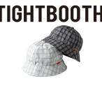 ショッピングハット TIGHTBOOTH タイトブース ハット TBPR TIGHTBOOTH Emboss Plaid Hat 2Color