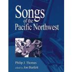 Songs of the Pacific Northwest