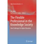 The Flexible Professional in the Knowledge Society: New Chal